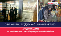  Ayçiçek Yağlarına Kontrol  